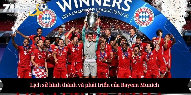 Lịch sử hình thành và phát triển của Bayern Munich