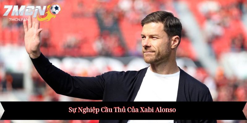 Sự Nghiệp Cầu Thủ Của Xabi Alonso