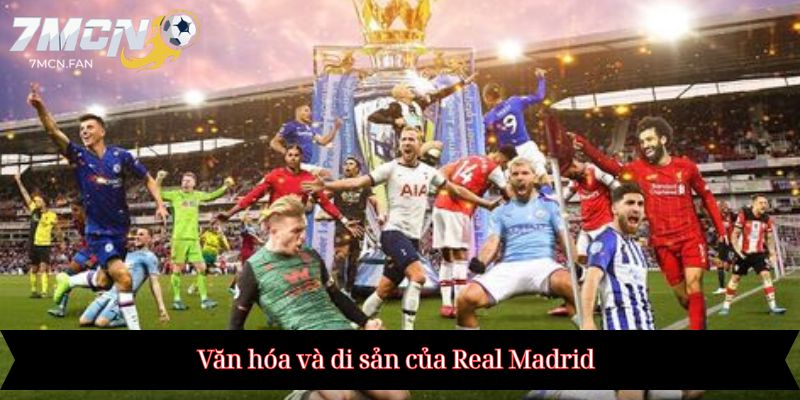Văn hóa và di sản của Real Madrid