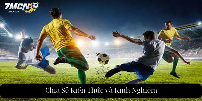 Chia Sẻ Kiến Thức và Kinh Nghiệm